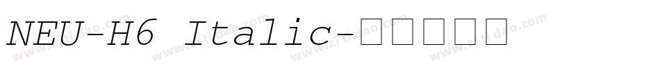 NEU-H6 Italic字体转换